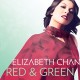 ELIZABETH CHAN-RED & GREEN (CD)