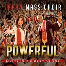 JAPAN MASS CHOIR-POWERFUL (CD)