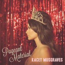KACEY MUSGRAVES-PAGEANT MATERIAL (LP)