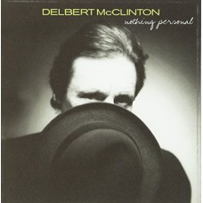 DELBERT MCCLINTON-NOTHING PERSONAL (CD)