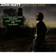 JOHN HIATT-SAME OLD MAN (CD+DVD)