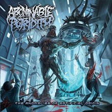 ABOMINABLE PUTRIDITY-ANOMALIES OF ARTIFICIAL.. (CD)