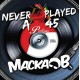 MACKA B-NEVER PLAYED A 45 (CD)
