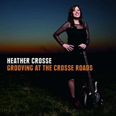 HEATHER CROSSE-GROOVIN' AT THE CROSSE.. (CD)