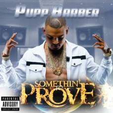PUPP BARBER-SOMETHIN TO PROVE (CD)