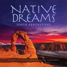 DAVID ARKENSTONE-NATIVE DREAMS (CD)
