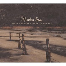 MARTHA BEAN-WHEN SHADOWS RETURN TO.. (CD)