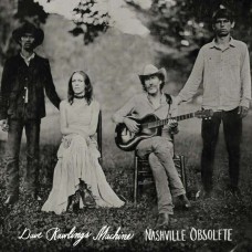 DAVE RAWLINGS MACHINE-NASHVILLE OBSOLETE (CD)