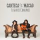 CANTECA DE MACAO-LUGARES COMUNES (CD)