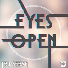 TRU-SERVA-EYES OPEN -DIGI- (CD)