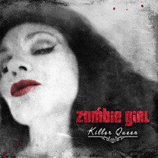 ZOMBIE GIRL-KILLER QUEEN (CD)