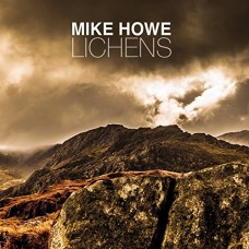 MIKE HOWE-LICHENS (CD)