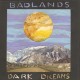 BADLANDS-DARK DREAMS (7")