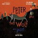 S. PROKOFIEV-PETER & THE WOLF AND JAZZ (CD)