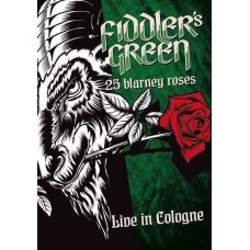 FIDDLER'S GREEN-25 BLARNEY ROSES-LIVE (DVD)