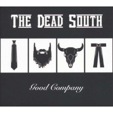 DEAD SOUTH-GOOD COMPANY (LP+CD)