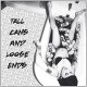 GET DEAD-TALL CANS & LOOSE ENDS (LP)