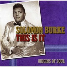 SOLOMON BURKE-THIS IS IT -ORIGINS OF.. (CD)