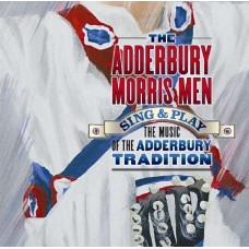 ADDERBURY MORRIS MEN-MUSIC OF THE ADDERBURY (CD)