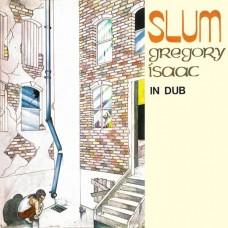 GREGORY ISAACS-SLUM IN DUB (CD)