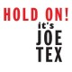 JOE TEX-HOLD ON! IT'S JOE TEX (CD)