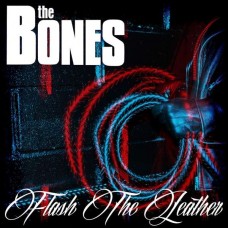 BONES-FLASH THE LEATHER (CD)