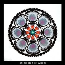 STICK IN THE WHEEL-FROM HERE (LP)