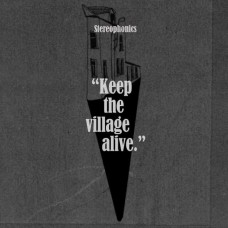 STEREOPHONICS-KEEP THE VILLAGE ALIVE (LP)