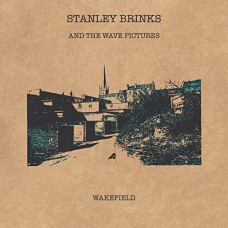 STANLEY BRINKS & THE WAVE PICTURES-WAKEFIELD (7")