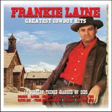 FRANKIE LAINE-GREATEST COWBOY HITS (2CD)
