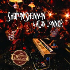 SHARON SHANNON & ALAN CONNOR-IN GALWAY (CD+DVD)