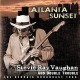 STEVIE RAY VAUGHAN-ATLANTA SUNSET (CD)