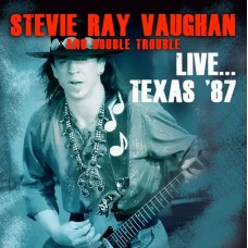 STEVIE RAY VAUGHAN-LIVE TEXAS '87 (2CD)