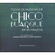 CHICO BUARQUE-TODOS OS MUSICAIS DE.. (2CD)