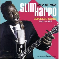 SLIM HARPO-BUZZ ME BABE - EXCELLO.. (CD)
