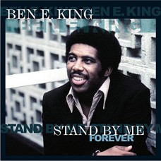 BEN E. KING-STAND BY ME FOREVER (LP)